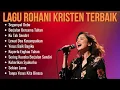 Download Lagu Kumpulan Lagu Rohani Kristen Terbaik | Lagu Terbaru 2025 | Pujian Rohani Menguatkan Iman