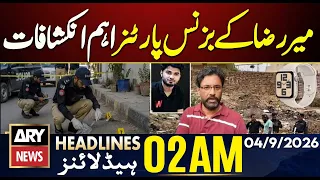 Mir Raza Case: Business Partner’s Major Revelations | ARY News 2 AM Headlines | 4th Sep 26