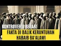 Download Lagu Kisah Tragis: Runtuhnya Popularitas Habaib Ba'alawi di Indonesia