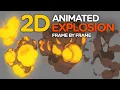 2D Animated Explosion - Frame by Frame