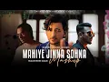 Download Lagu Mahiye Jinna Sohna x Maan Meri Jaan Mashup | Mitraz x Darshan Raval x King | Naresh Parmar | 2023