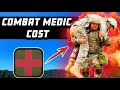 Why the Combat Medics are so expensive to train