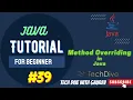 Method Overriding in Java What is method overriding in Java OOps Tutorial