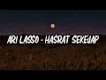 Lagu Ari Lasso  - Hasrat Sekejap ( Lirik )