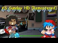 Download Lagu VS Sunday HD Remastered Full Week - Friday Night Funkin' Mod