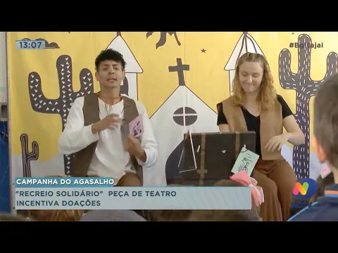 Campanha do Agasalho da NDTV : peça de teatro incentiva a doações em Navegantes