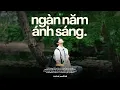 Download Lagu Ngàn Năm Ánh Sáng, Phép Màu - Tình Anh Dốc Hết Trao Cho Em Em Có Thấy ♬ Nhạc Chill 2025 Triệu View