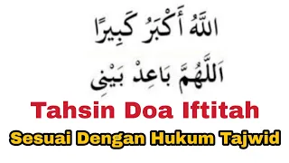 Download Tahsin Doa Iftitah Dengan Tajwid Yang Benar | Memperbaiki Bacaan Sholat, Pelan \u0026 Cocok Untuk Pemula MP3