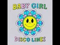 DISCO LINES - BABY GIRL