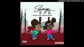 savage deena ade ft bella alubo