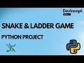 How to create Snake Ladder game using Python Python Projects DevIncept