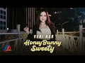 Download Lagu Veni Nur - Honey Bunny Sweety (Official Music Video)