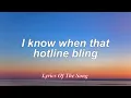 Drake - Hotline Bling (Lyrics)