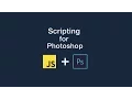 Photoshop Scripting Tutorial