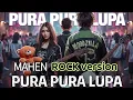 Lagu PURA PURA LUPA-Mahen _ ROCK cover ( MOODZILLA version )