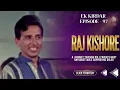 Lagu Raj Kishor | The Man Who Made Us Laugh in Padosan \u0026 Sholay to a Silent Exit | EP 97 | Filmysapien