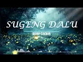 Download Lagu LIRIK LAGU || SUGENG DALU - DENNY CAKNAN  COVER (DYAH NOVIA \u0026 IRFAN NY) 2022