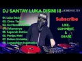 Download Lagu DJ santay paling enak sedunia (luka disini)