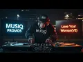Musiq Promos AI - Love Your Woman | Soulful Deep House 