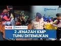 Download Lagu 🔴 LIVE: 2 Jenazah Korban KMP Tunu Ditemukan Mengambang di Perairan Sembulungan pada Hari Ketujuh