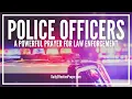 Prayer For Police Officers Prayer For Law Enforcement
