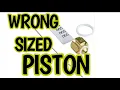Checking a system with the wrong sized piston