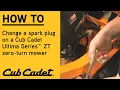 How to replace a spark plug on an Ultima Zero Turn Ultima Series Cub Cadet