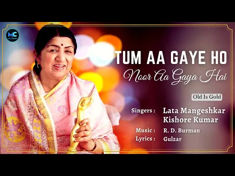 Download MP3 Tum Aa Gaye Ho Noor Aa Gaya Hai (Lyrics) | Lata Mangeshkar #RIP , Kishore Kumar | R. D. Burman