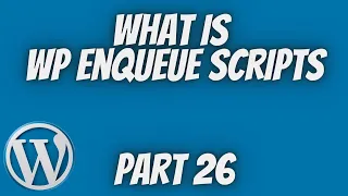 What Is Wp Enqueue Scripts Wordpress Theme Development Part 26 Tech Tian