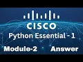 Cisco Python Essentials 1 - Module 2 Quiz Answers