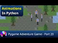 Animations in Python - Pygame Adventure Game 20