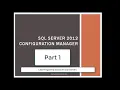 SQL server 2012 configuration manager part 1
