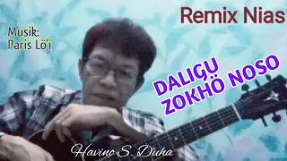 Download Daligu Zokhö noso - Havino S. Duha | remix dj lagu nias MP3