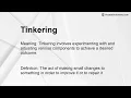 Tinkering Meaning