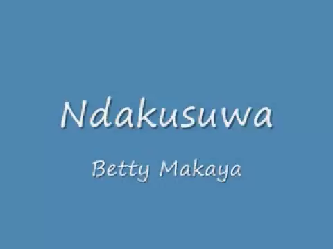 Download MP3 betty makaya ndakusuwa