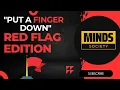 Put A Finger Down Red Flag Edition