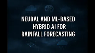 Rainfall Forecasting using AI and ML Hybrid Algorithms Python Projects Machine Learning Project