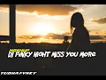 DJ fvnky night Miss you hore