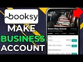 HOW TO MAKE A BOOKSY BUSINESS ACCOUNT 2026