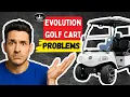 Evolution Golf Cart Problems Issues 2025 Troubleshooting Fixes