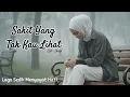 Lagu Sakit Yang Tak Kau Lihat - Lagu Sedih Menyayat Hati (Official Lirik Video) | NH MUSIC 