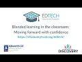 Blended Learning in the classroom moving forward with confidence