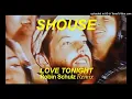 Shouse - Love Tonight (Robin Schulz Extended Remix)