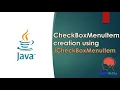 Java Swing GUI Part CheckBoxMenuItem creation using JCheckBoxMenuItem Class