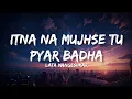 Download Lagu Itna na mujhse tu pyar badha - Lata mangeshkar \u0026 Talat Mahmood | Chaaya | Sunil dutt | Rhythm hub