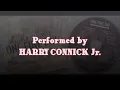 "This Guy's In Love With You" by Harry Connick Jr.