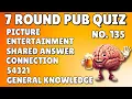 Download Lagu Pub Quiz: Picture, Entertainment, Shared Answer, Connection, 54321, General Knowledge \u0026 Bonus #135