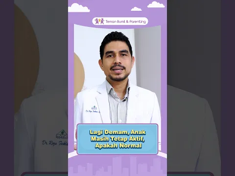 Lagi Demam, Anak Masih Tetap Aktif, Apakah Normal?