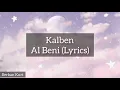 Kalben - Al Beni (Lyrics)