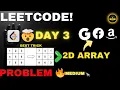 LeetCode Problems Day 3 Problem-Solving Skills Roted Image 2D Arrays Medium level